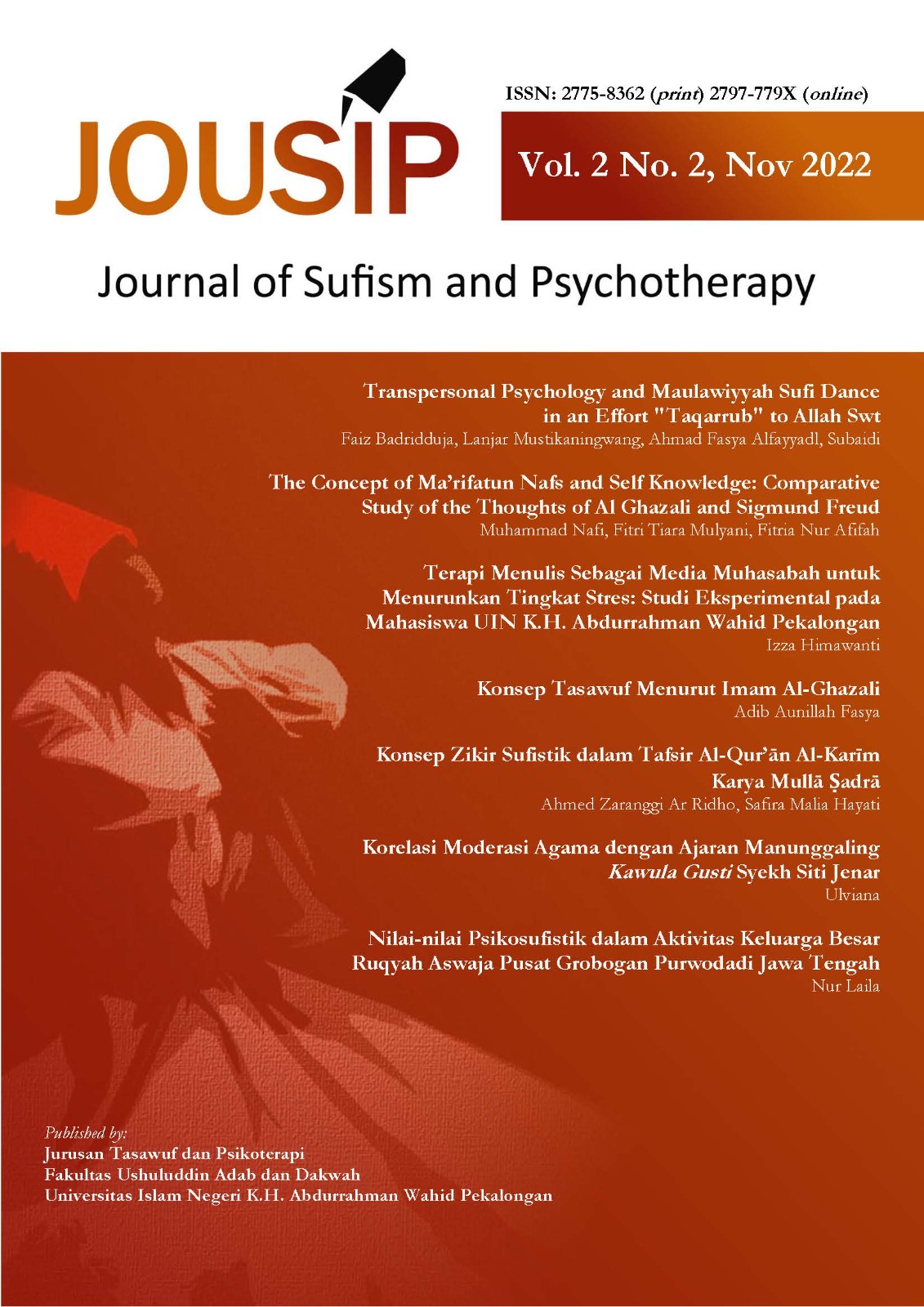 					View Vol. 2 No. 2 (2022): JOUSIP: Journal of Sufism and Psychotherapy, Vol. 2 No. 2, November 2022; Author Geographical: Indonesia.
				
