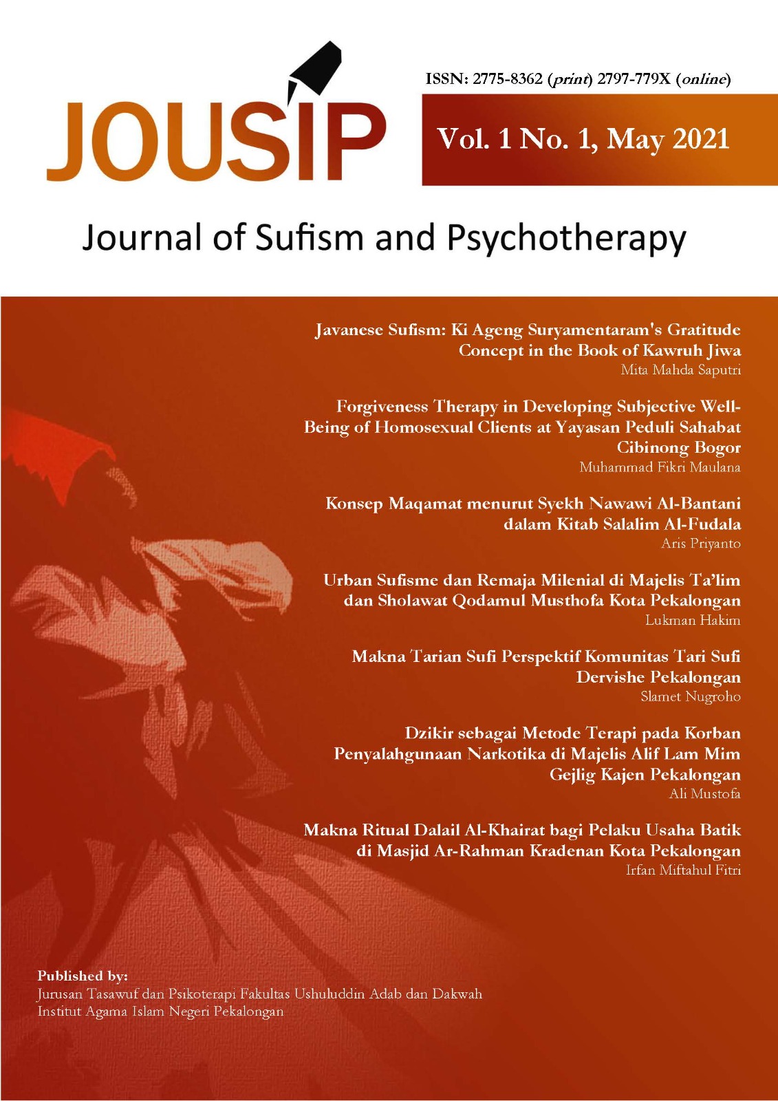					View Vol. 1 No. 1 (2021): JOUSIP: Journal of Sufism and Psychotherapy, Vol. 1 No. 1, May 2021; Author Geographical: Indonesia, Brunei Darussalam
				